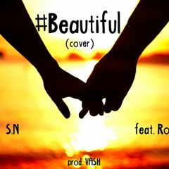 #Beautiful (cover) feat. Robin