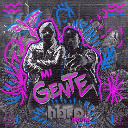 Mi Gente (hbrp Remix)