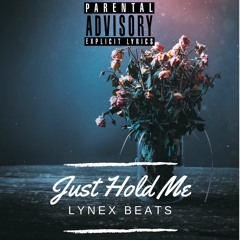 Lynex Beats - Just Hold Me