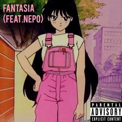 Fantasia(ft. Nepø)[prod. wxlfstealth & Cxdy]