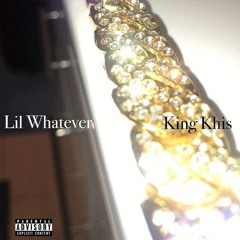 Try me - Lil Whatever x King Khis