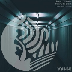 Danny Leblack,Saeed Younan-Take control(YN MUSIC) OUT NOW!!