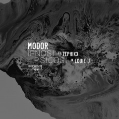 PREMIERE: Modor ft. Zephixx - Ipnosi (Original Mix) [Frequenza]