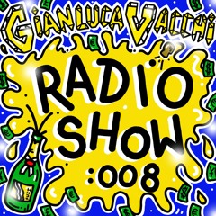 Gianluca Vacchi Radio Show Ep.008