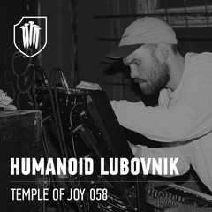TEMPLEOFJOY 058 - HUMANOID LUBOVNIK