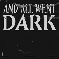 Chris Liebing - And All Went Dark Feat. Polly Scattergood (Goldfrapp Remix)