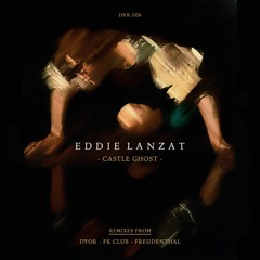 Eddie Lanzat - Castle Ghost (FK Club Remix)