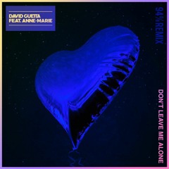 David Guetta – Don't Leave Me Alone ft. Bianca ( 94% Remix )