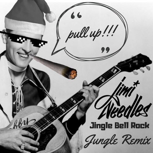 Stream Jingle Bell Rock (Jimi Needles Jungle Remix) by Jimi