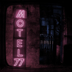 Lodown presents: Motel 77 "Room With A View"