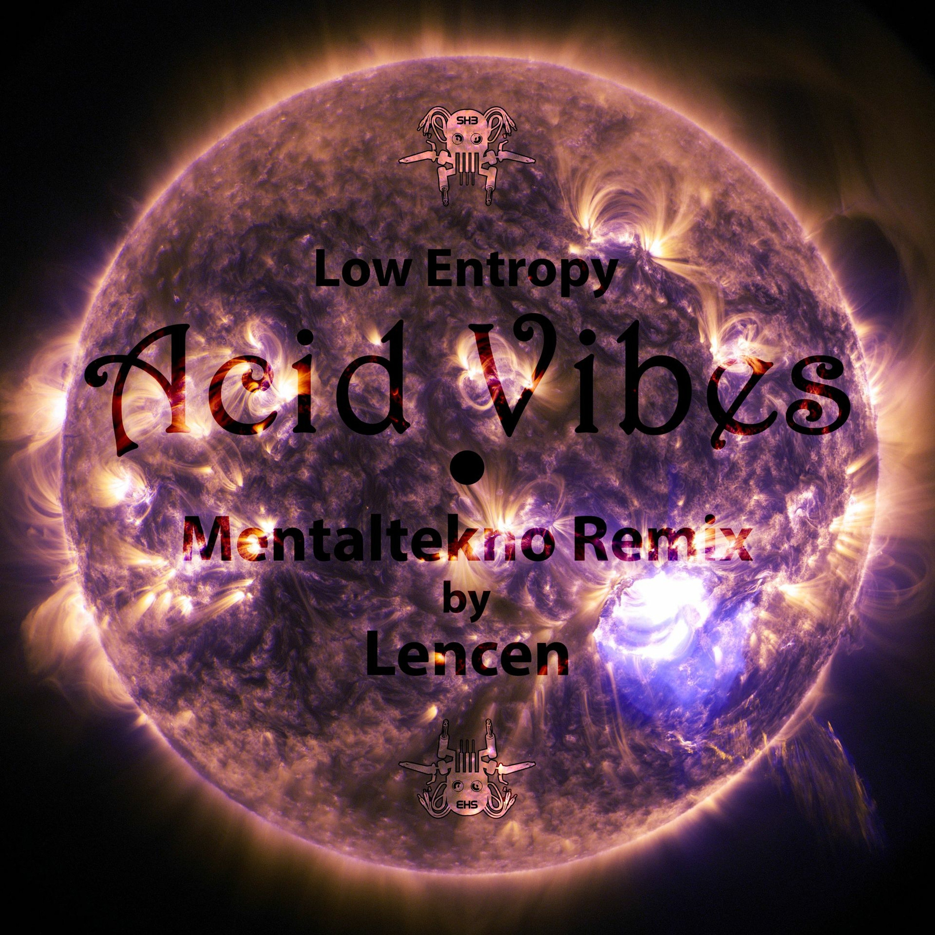 Low Entropy - Acid Vibes (Mentaltekno Remix by Lencen) episode artwork