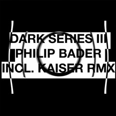 Philip Bader - 61 (Kaiser Remix)