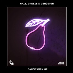 HAZE, Breeze & Bengston - Dance With Me
