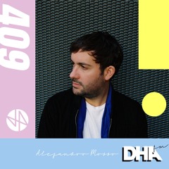 Alejandro Mosso (LIVE) - DHA Mix #409