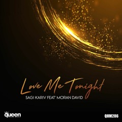 Sagi Kariv Feat. Moran David - Love Me Tonight