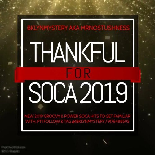 THANKFUL FOR SOCA 2019