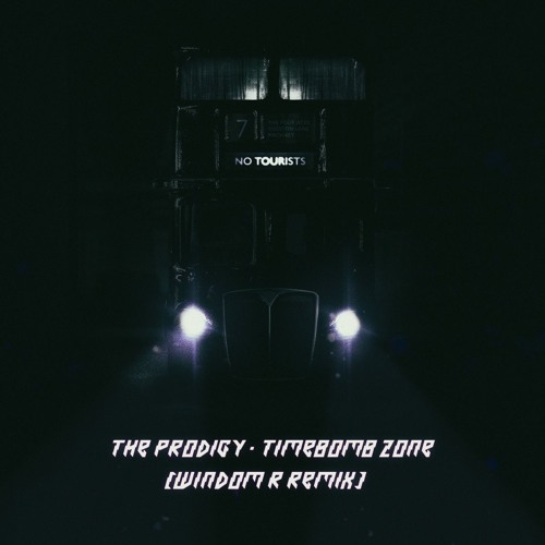 The Prodigy - Timebomb Zone (Windom R Remix)
