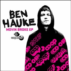 Exclusive Premiere: Ben Hauke "Movin' Broke" (coopr8)