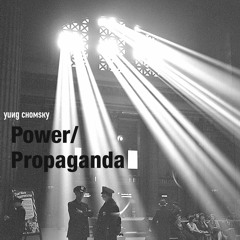 Power/Propaganda