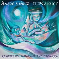 Álvaro Suárez - Steps Adrift (Samarana Remix) [Kybele Records]