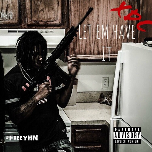 Let Em Have It [Prod. By SniperJay] #FreeYHN