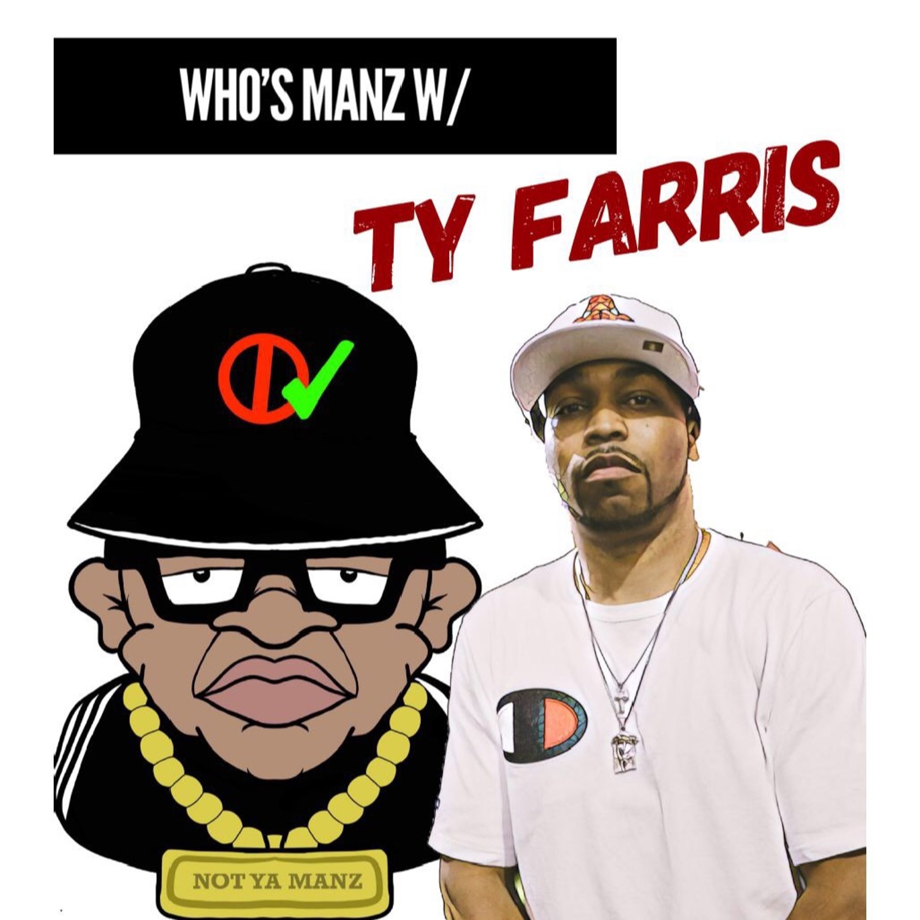 Not Ya Manz Podcast