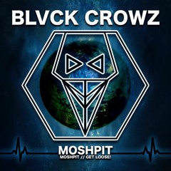 Blvck Crowz - Get Loose