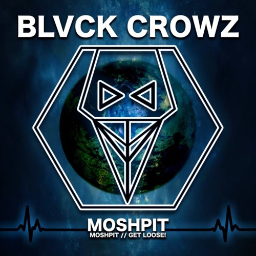 Blvck Crowz - Get Loose