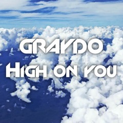 High on you [Free Download]