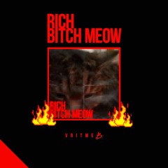 Rich Bitch Meow