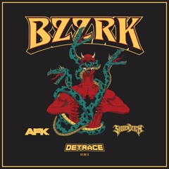 Svdden Death & AFK - BZZRK (Detrace Remix)