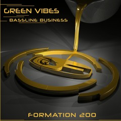 Green Vibes - Bassline Business (clip) / Formation 200 LP
