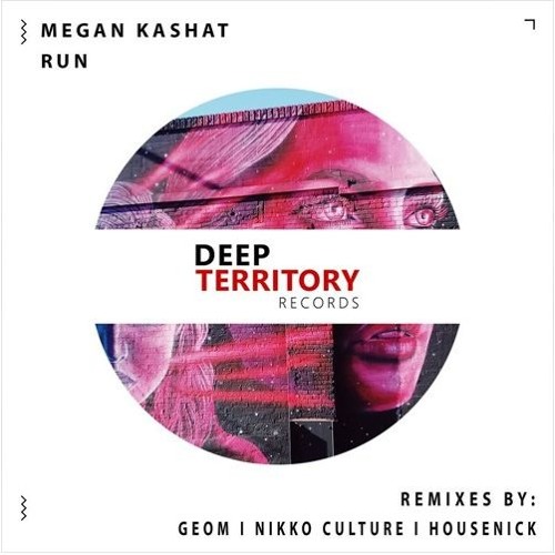 Megan Kashat - Run (Nikko Culture Remix)