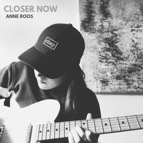 Closer Now - Anne Roos