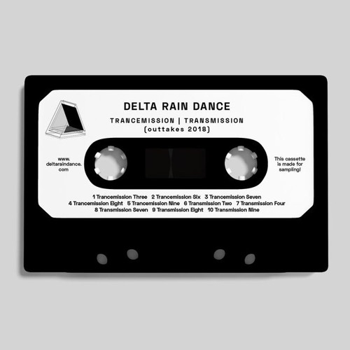 Delta Rain Dance - Trancemission​/​Transmission [OUTTAKES] x Preview