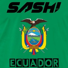 Sash! - Ecuador (FanTom´s Oldscool Bootleg) (FULL)