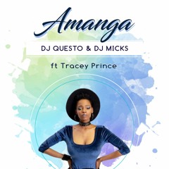 Dj Questo X Dj Micks Ft Tracey - Amanga