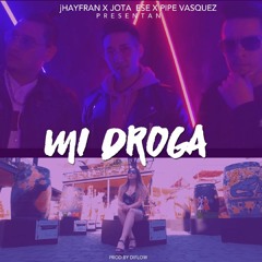 Mi Droga- Jhayfran X Pipe Vasquez X JC (Prod By Diflow)