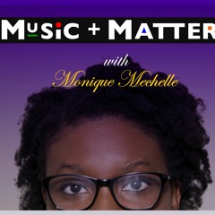 Music and Matters Ep. 7