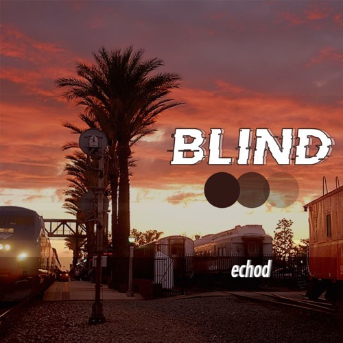 Blind (November.18 Mix)