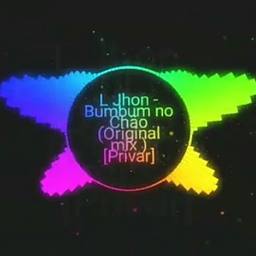 L Jhon - Bumbum No Chão ( Original Mix ) [ Privat ].mp3