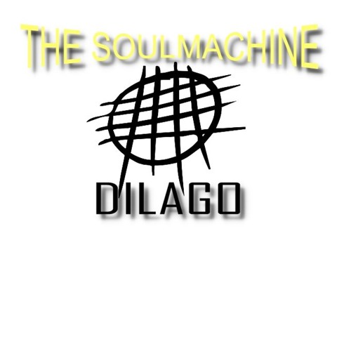 Dilago - The SoulMachine
