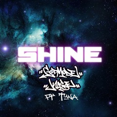 Godmode & Kase - Shine (Ft. Tyna)