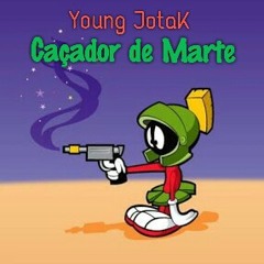 Young JotaK - Caçador de Marte