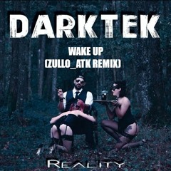 Darktek - Wake Up (Zullo Remix)