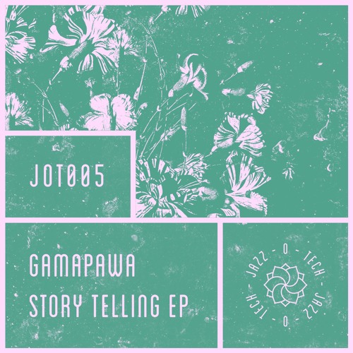 JOT005: Gamapawa - Max Dub