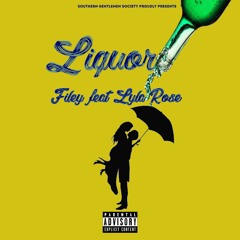 Liquor - Filey feat Lyla Rose
