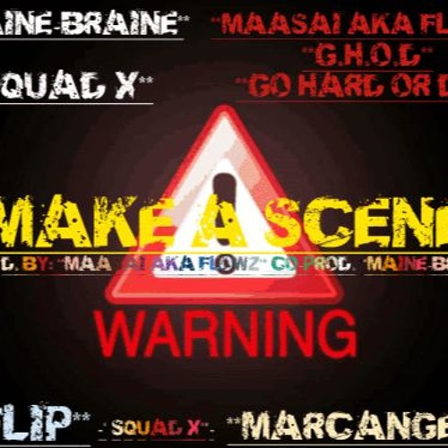 **MAKE A SCENE!**
