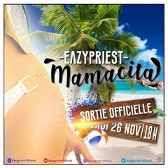 Eazy Priest-Mamacita