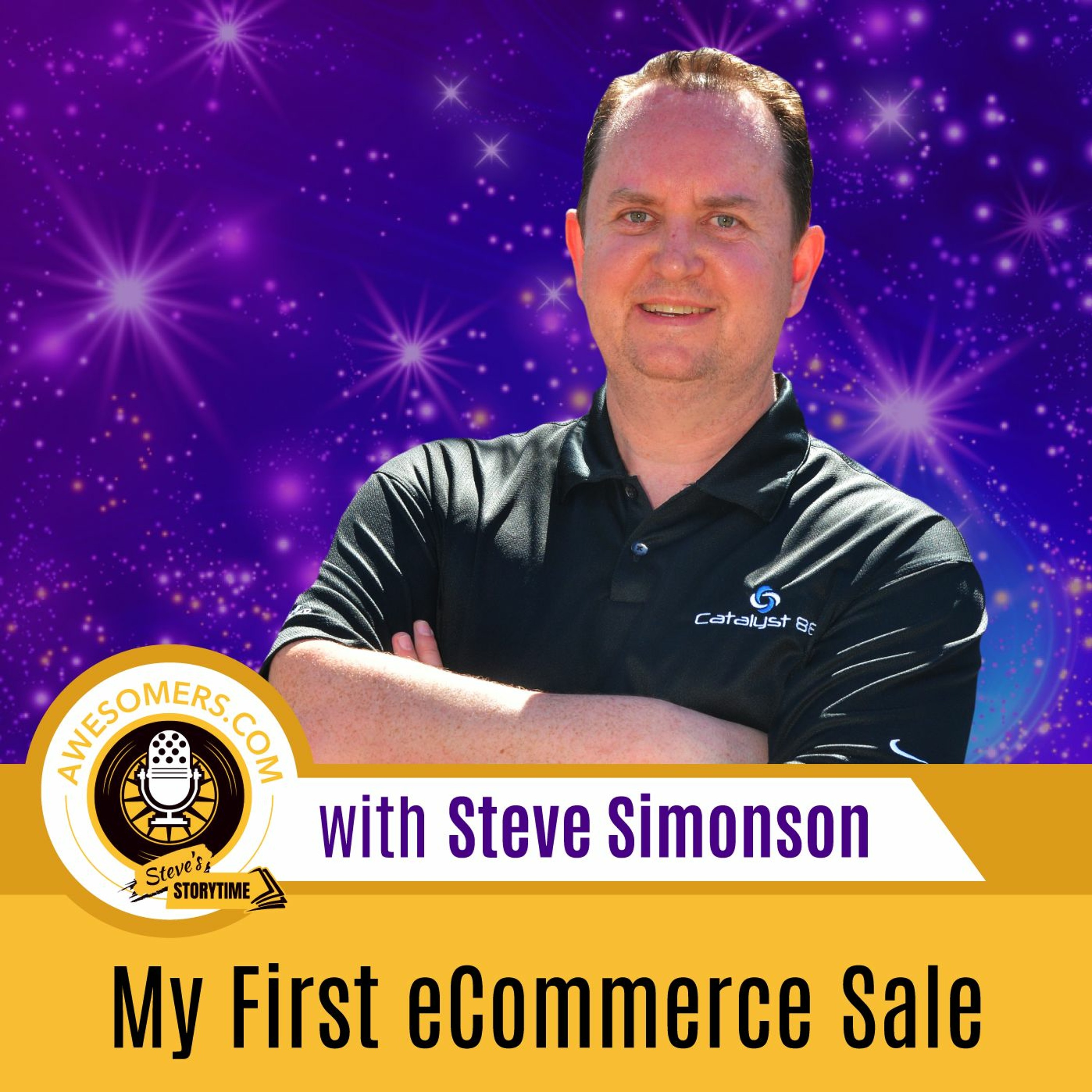 EP 110 - Steve Simonson - My First eCommerce Sale episode artwork